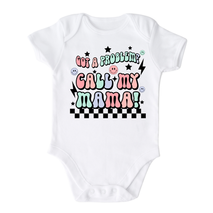 Baby Onesie® Got A Problem Call My Mama Cute Infant Clothing for Baby Shower Gift