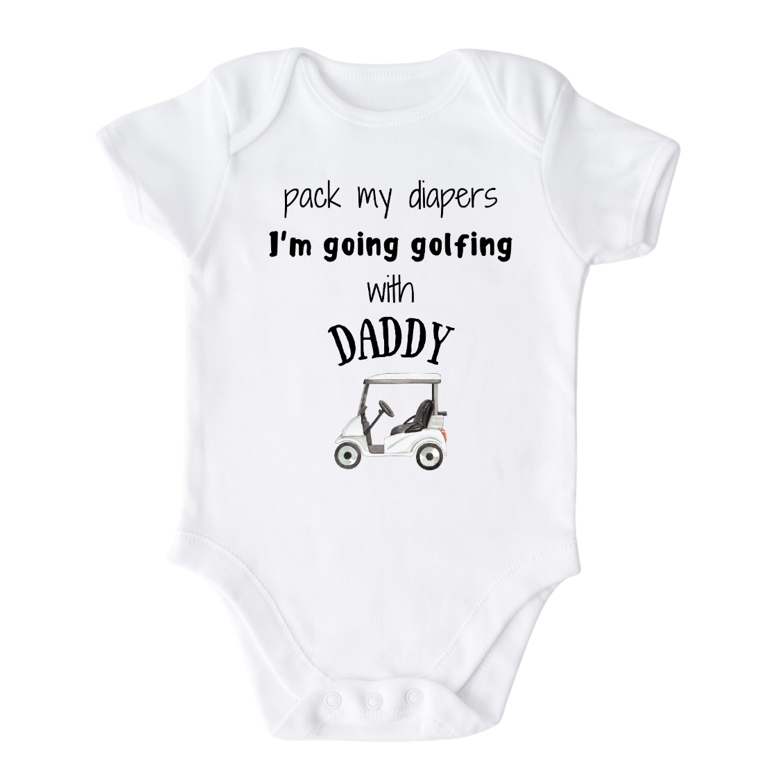 White Baby Onesie Baby Outfit featuring a cute printed graphic of a golf car with the text 'Pack My Diapers I'm going golfing with daddy.' This delightful t-shirt is perfect for little ones ready for a fun golfing adventure with their fathers.