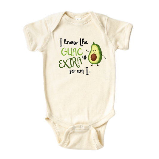 I Know the Guac is Extra so am I Baby Onesie® Cute Avocado Baby Clothes for Kids Outfit Gift for Newborn Clothes