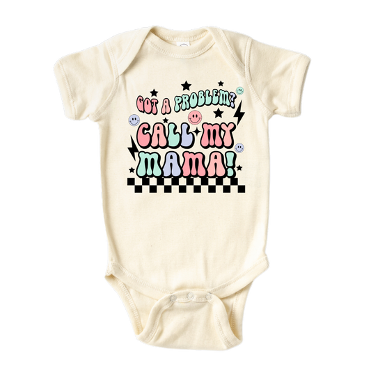 Baby Onesie® Got A Problem Call My Mama Cute Infant Clothing for Baby Shower Gift