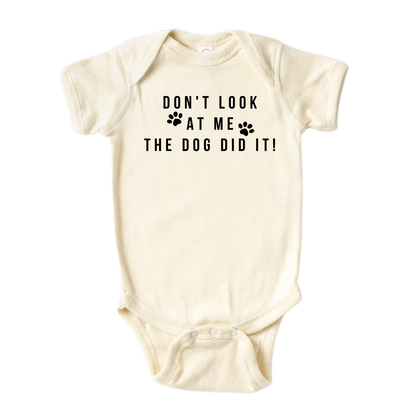 Baby Onesie® Don't Look At Me The Dog Did It Baby Infant Clothing for Baby Shower