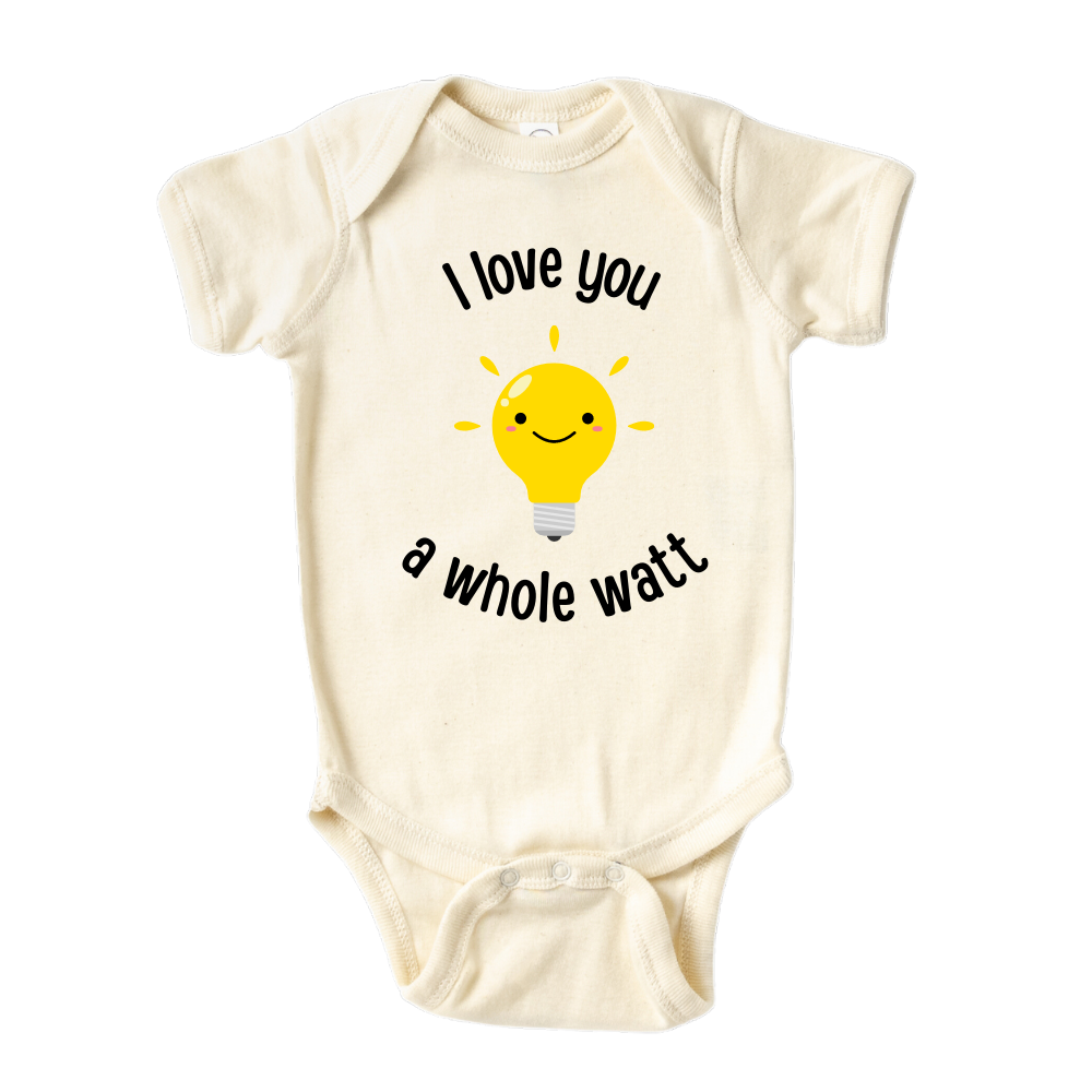 Natural Baby onesie showcasing a playful printed graphic of a light bulb and the endearing text 'I love you a whole watt.' Discover this adorable tee that adds a touch of affection and style to your child's wardrobe