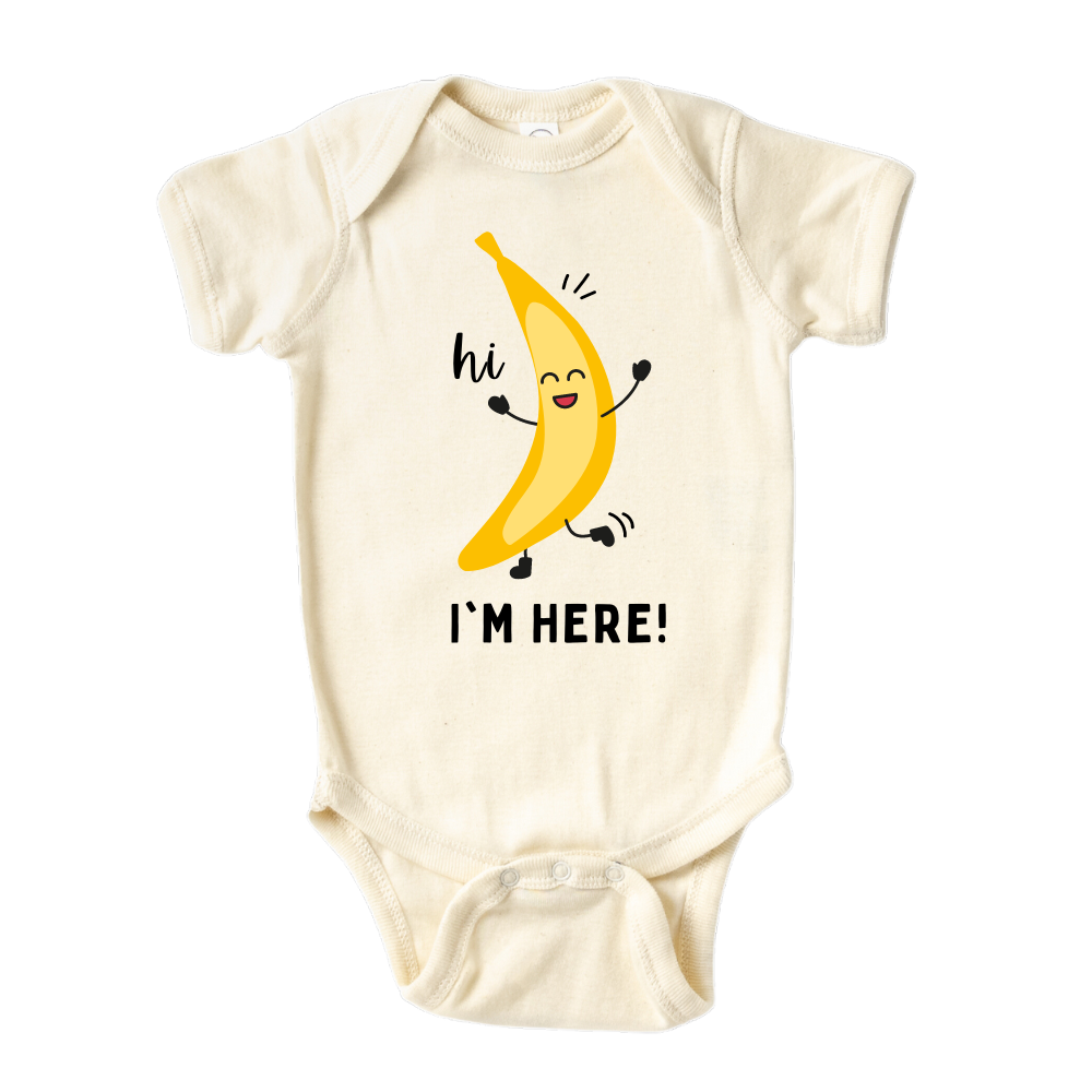 Natural Bodysuit with adorable banana graphic and 'Hi, I'm Here' text. Stylish and comfortable shirt for kids' fashion