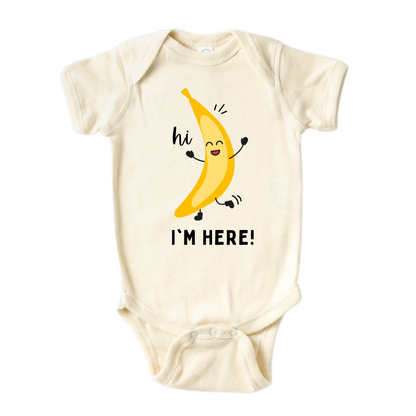 Natural Bodysuit with adorable banana graphic and 'Hi, I'm Here' text. Stylish and comfortable shirt for kids' fashion